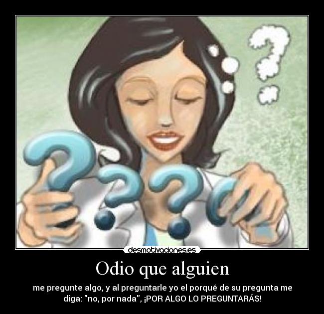 carteles odio preguntas desmotivaciones
