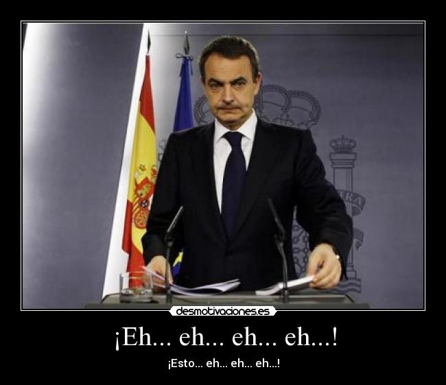 ¡Eh... eh... eh... eh...! - ¡Esto... eh... eh... eh...!