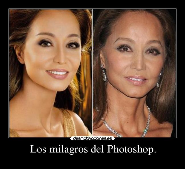 Los milagros del Photoshop. -