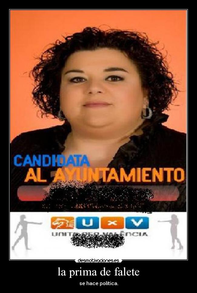 la prima de falete - se hace política.