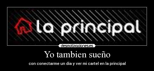 Yo tambien sueño -