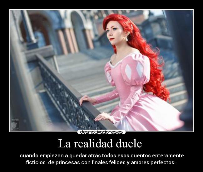 La realidad duele  - 