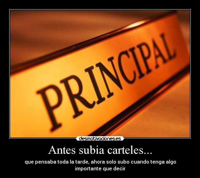 Antes subia carteles... -