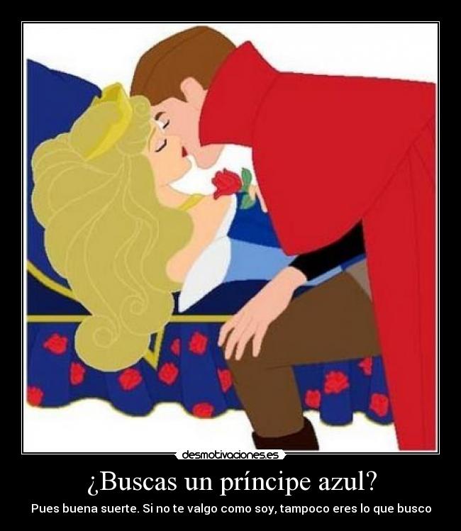 ¿Buscas un príncipe azul? -
