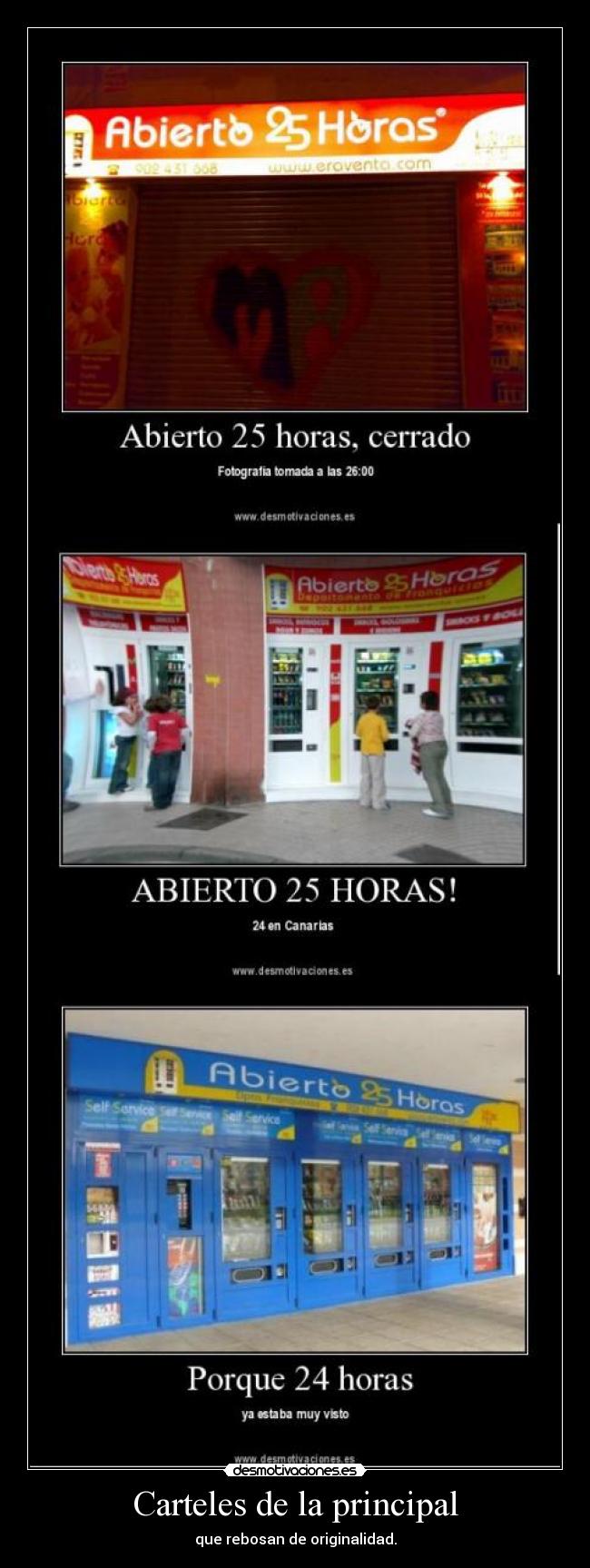 Carteles de la principal - que rebosan de originalidad.