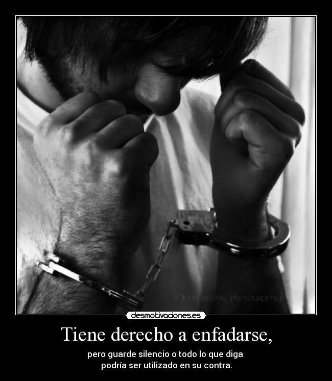 Tiene derecho a enfadarse, - 