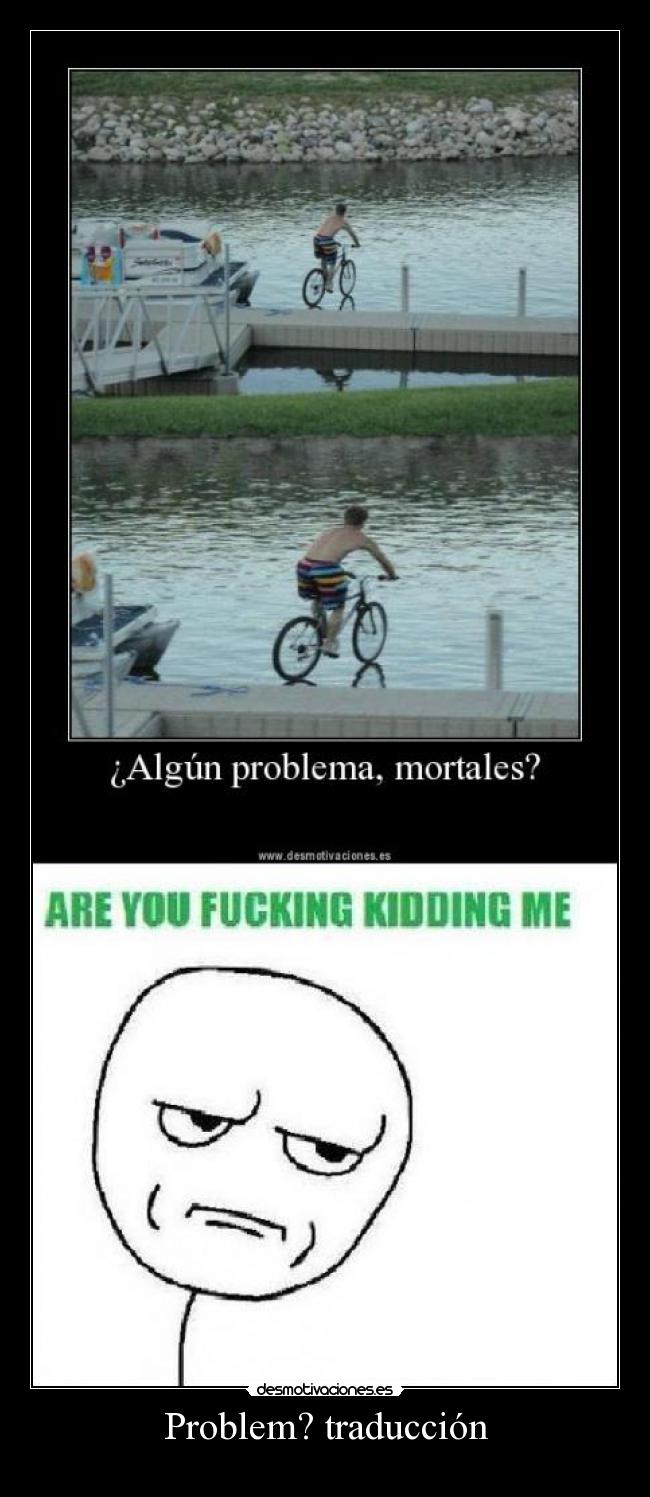 Problem? traducción -