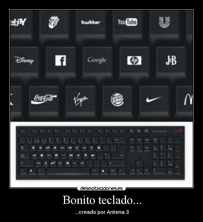 Bonito teclado... -