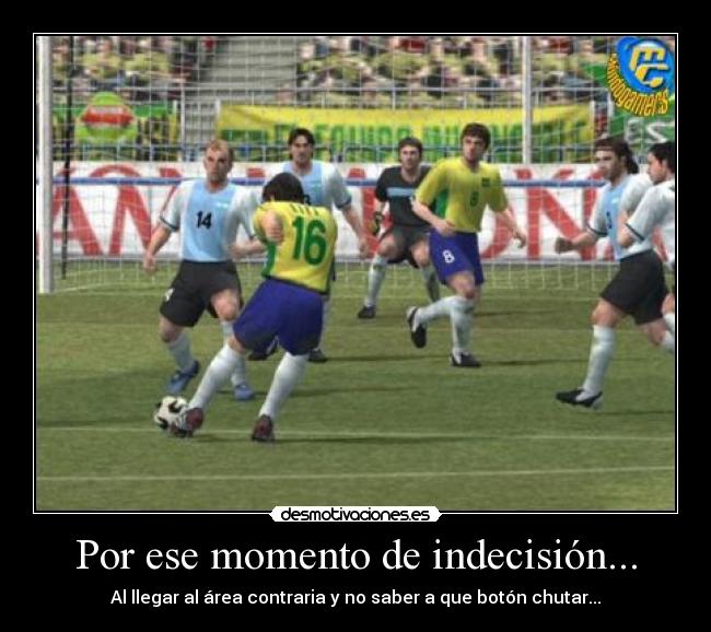 Por ese momento de indecisión... - 