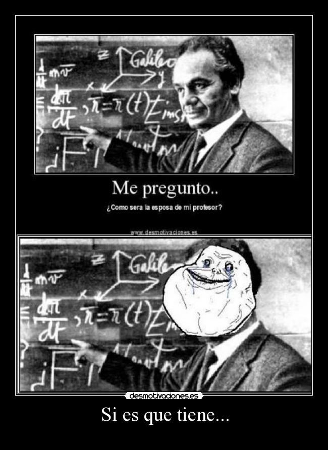 carteles forever alone profesor wiki_2652 desmotivaciones