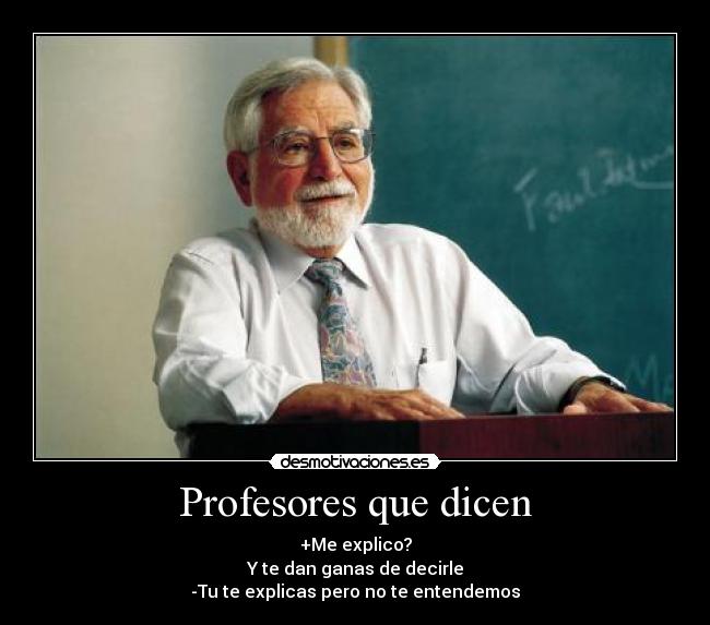Profesores que dicen -