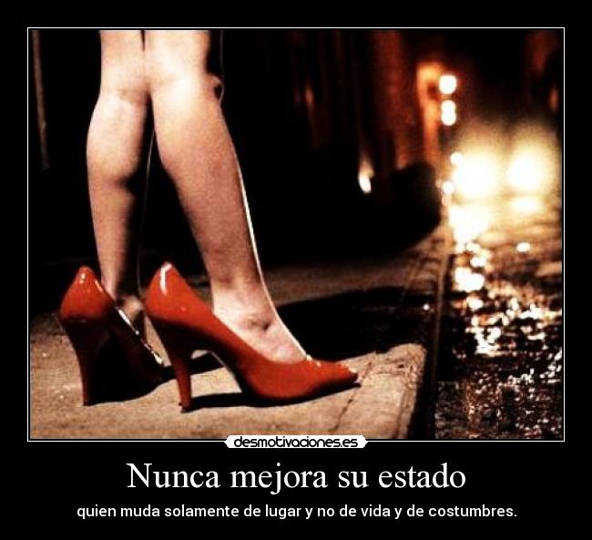 Nunca mejora su estado -