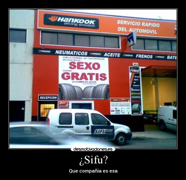 ¿Sifu? - Que compañia es esa