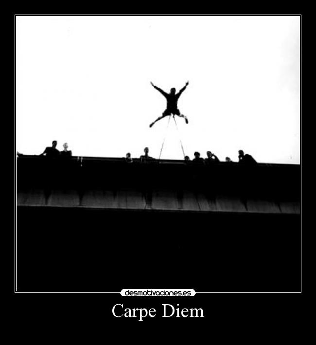 Carpe Diem - 