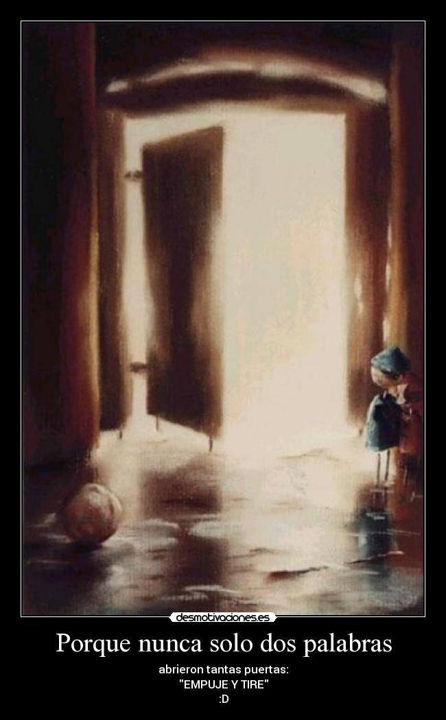 Porque nunca solo dos palabras -