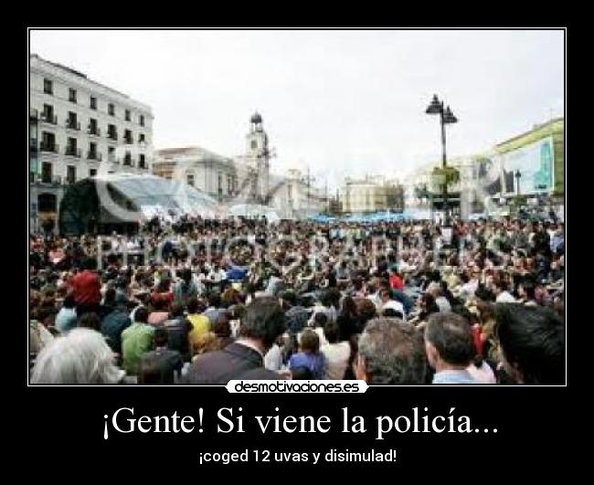 ¡Gente! Si viene la policía... - 