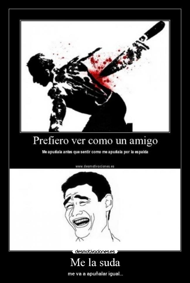 Me la suda - 