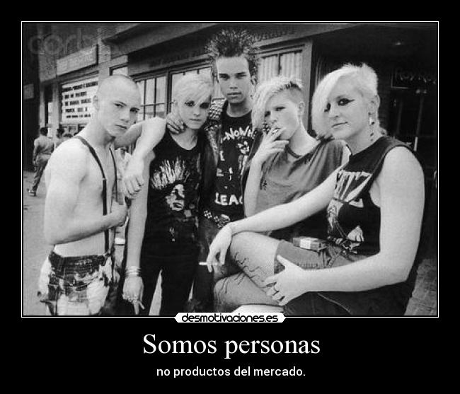 Somos personas - no productos del mercado.