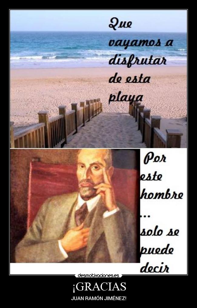 ¡GRACIAS - JUAN RAMÓN JIMÉNEZ!