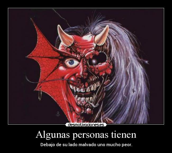 Algunas personas tienen -