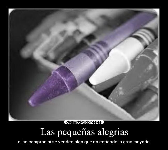 Las pequeñas alegrias - 