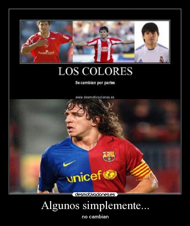 Algunos simplemente... -