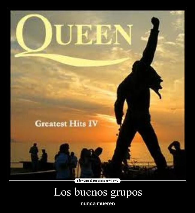 Los buenos grupos - nunca mueren
