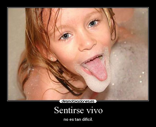 Sentirse vivo - 