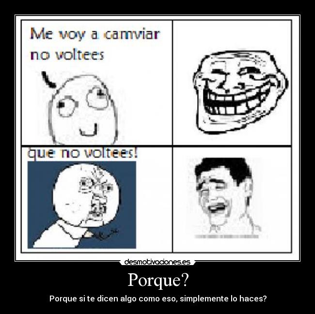 Porque? -