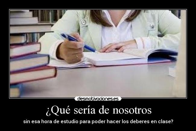 ¿Qué sería de nosotros -