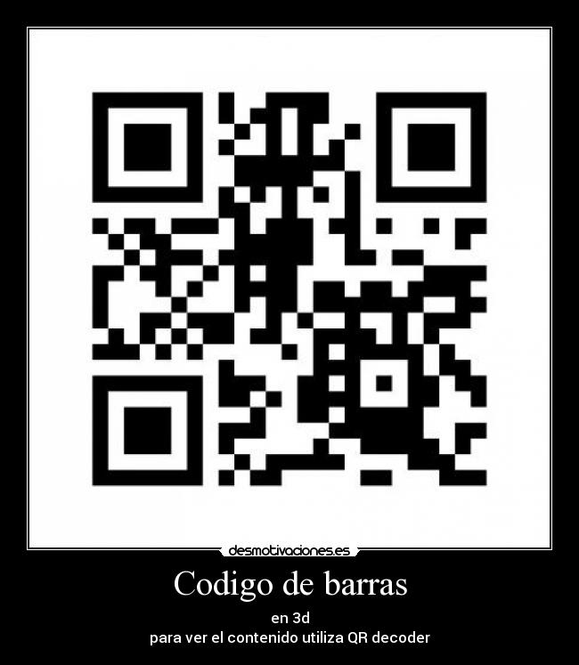 Codigo de barras - en 3d
para ver el contenido utiliza QR decoder