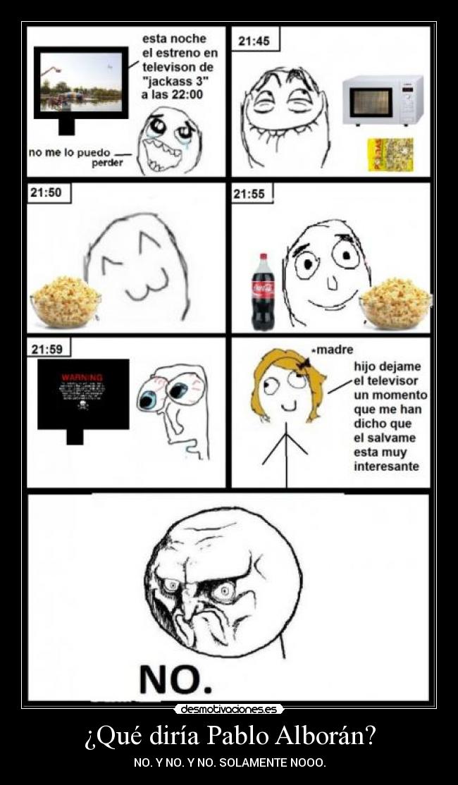 ¿Qué diría Pablo Alborán? - NO. Y NO. Y NO. SOLAMENTE NOOO.