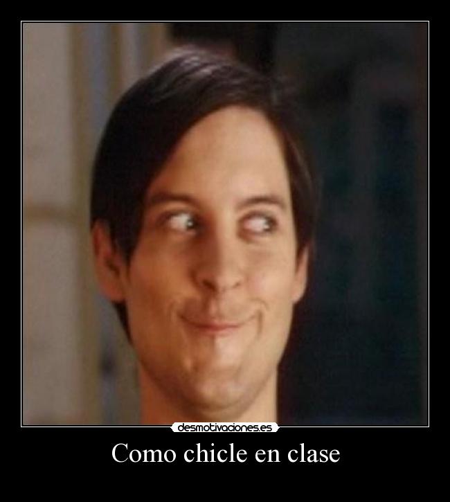 Como chicle en clase - 