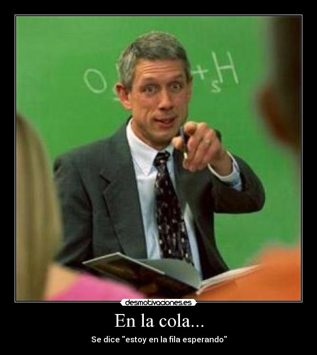 En la cola... -