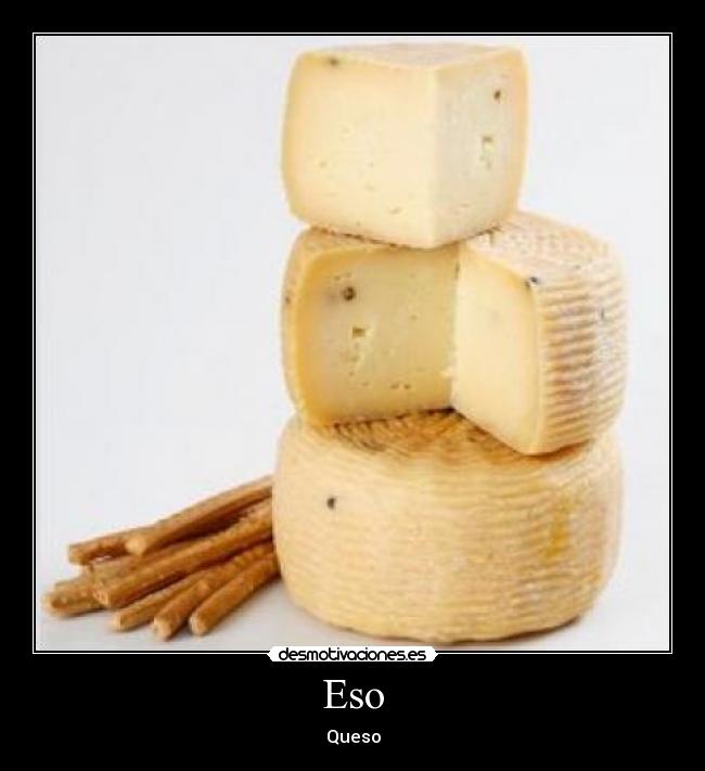 Eso - Queso