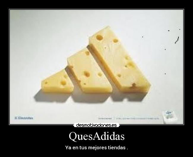 QuesAdidas - Ya en tus mejores tiendas .