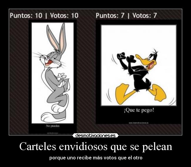 Carteles envidiosos que se pelean - porque uno recibe más votos que el otro