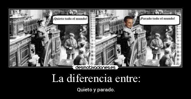 La diferencia entre: - 