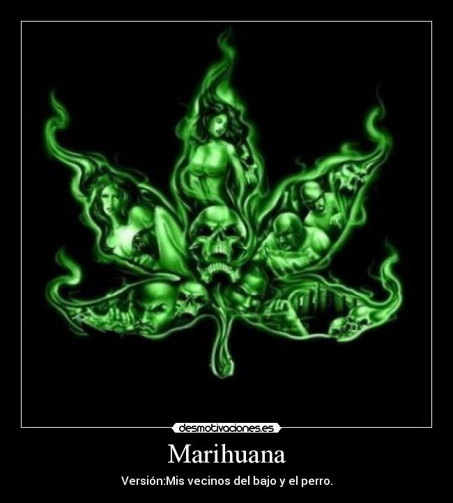 Marihuana - Versión:Mis vecinos del bajo y el perro.