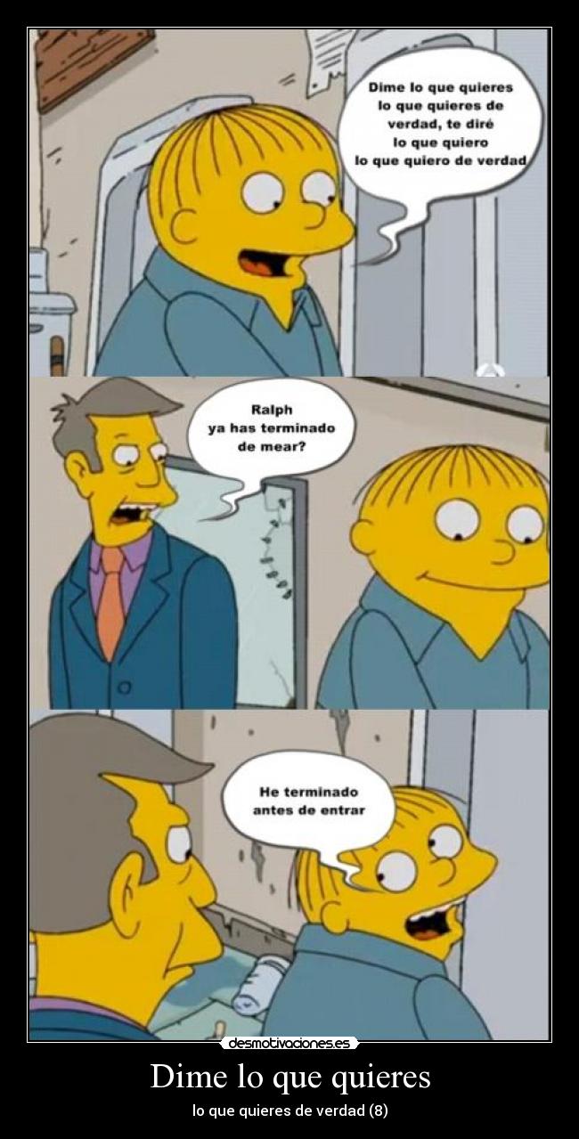 Dime lo que quieres - lo que quieres de verdad (8)