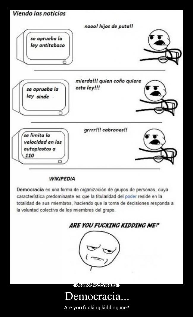 Democracia... - Are you fucking kidding me?