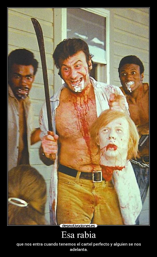 Esa rabia -