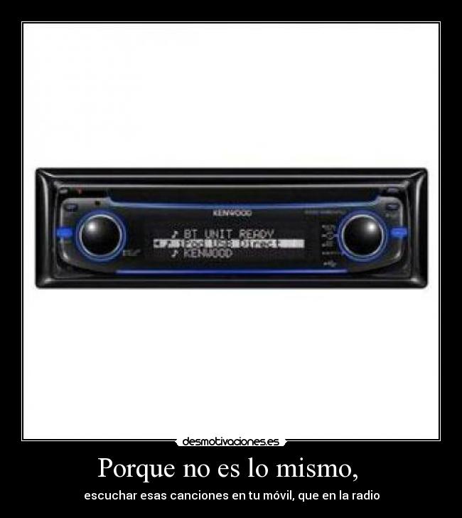 Porque no es lo mismo, -