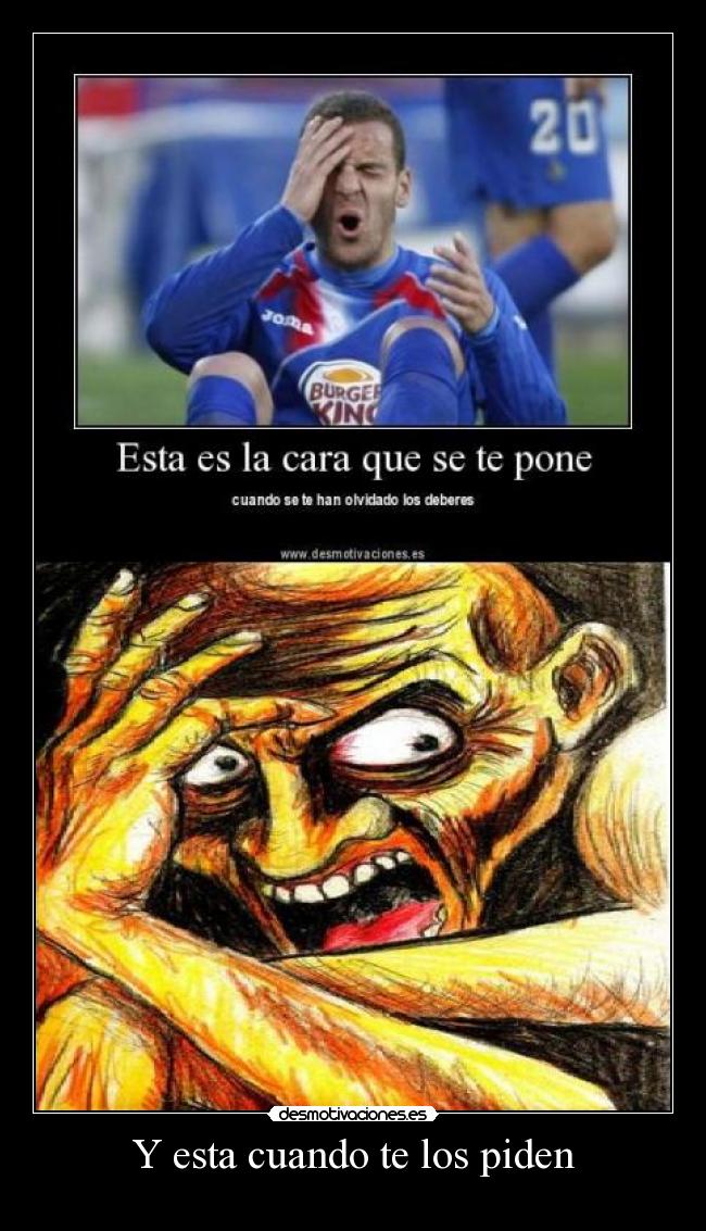 Y esta cuando te los piden -