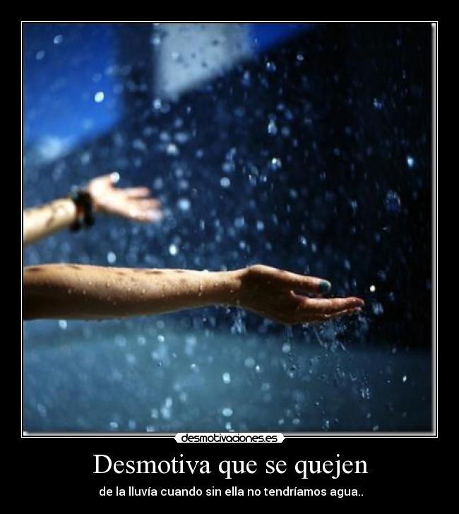 carteles lluvia agua rain desmotivaciones