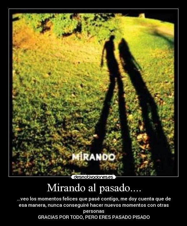 Mirando al pasado.... -