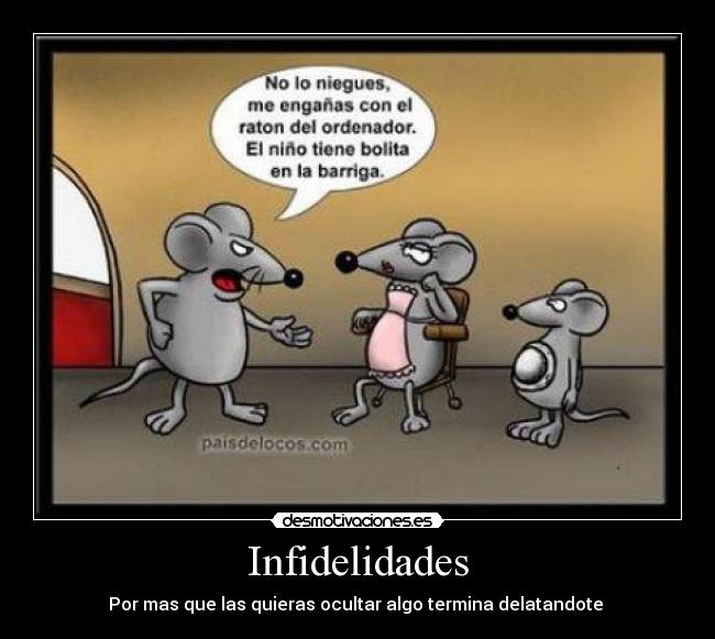 Infidelidades - Por mas que las quieras ocultar algo termina delatandote