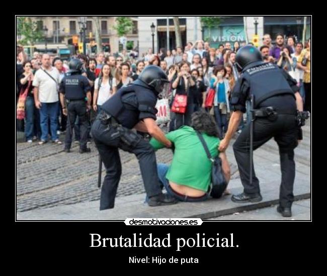 Brutalidad policial. -