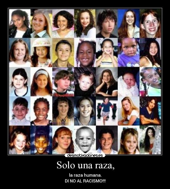 Solo una raza, - 