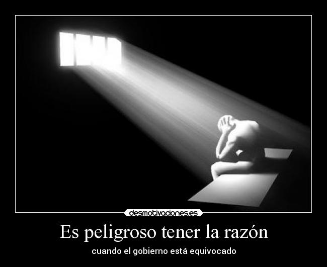 Es peligroso tener la razón - 